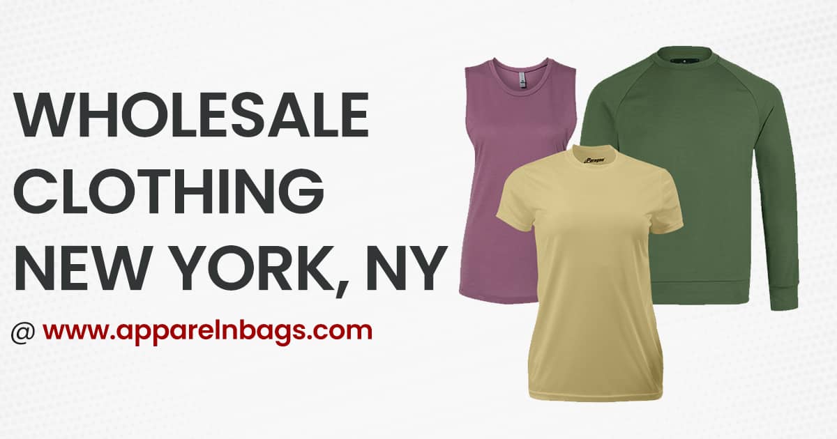 Buy Wholesale Clothing & Blank Apparel in Bulk