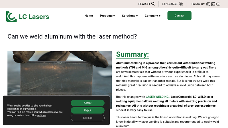 Can we weld aluminum with the laser method?