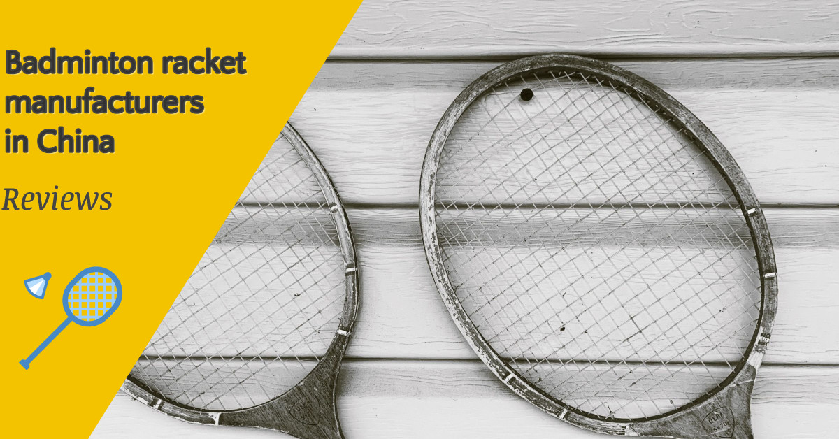 china badminton racket manufacturer