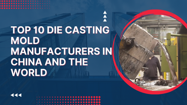 china die casting mold manufacturers