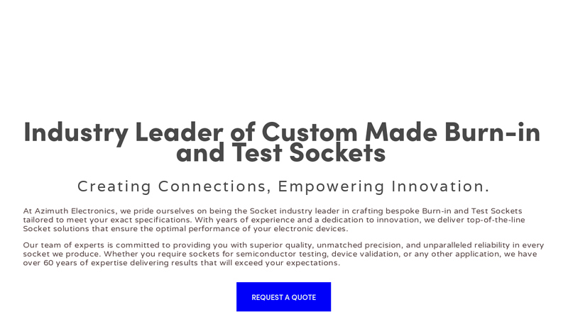 Azimuth Electronics, Inc. Custom Made Sockets for Test and Burn