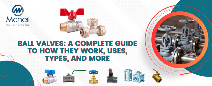 Complete Guide to the Different Types of Valves