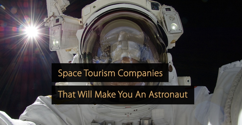 Leading Space Tourism Companies You Should Know
