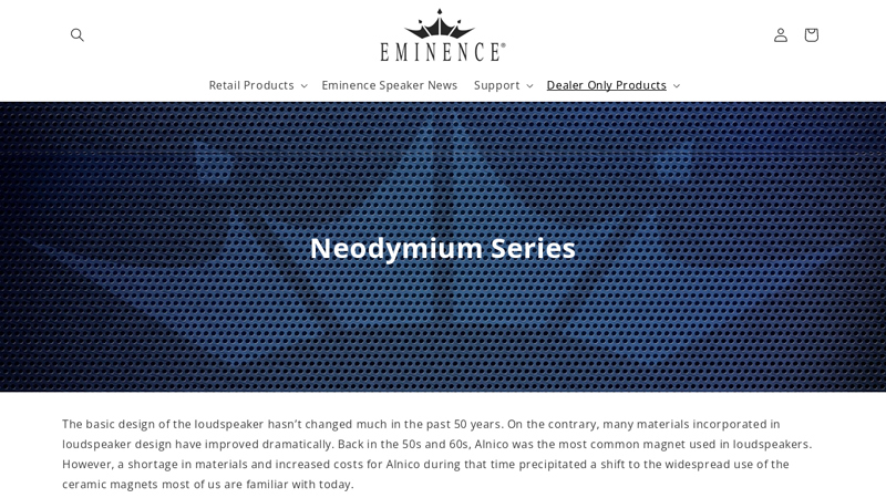 Neodymium Series