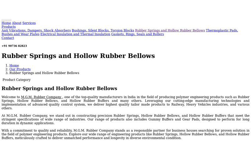 Rubber Springs and Hollow Rubber Bellows