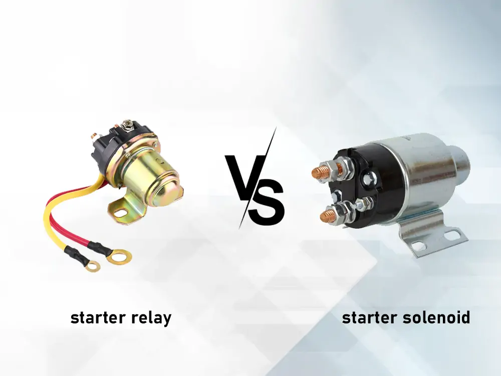 Starter Relay vs Starter Solenoid