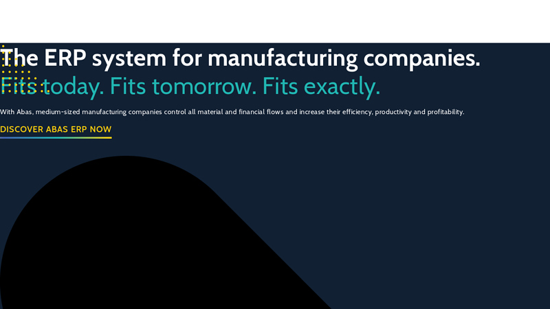 The ERP system for manufacturing companies. Fits today. Fits ...