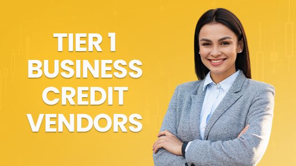 Tier 1 Business Credit Vendors That Boost Business Credit