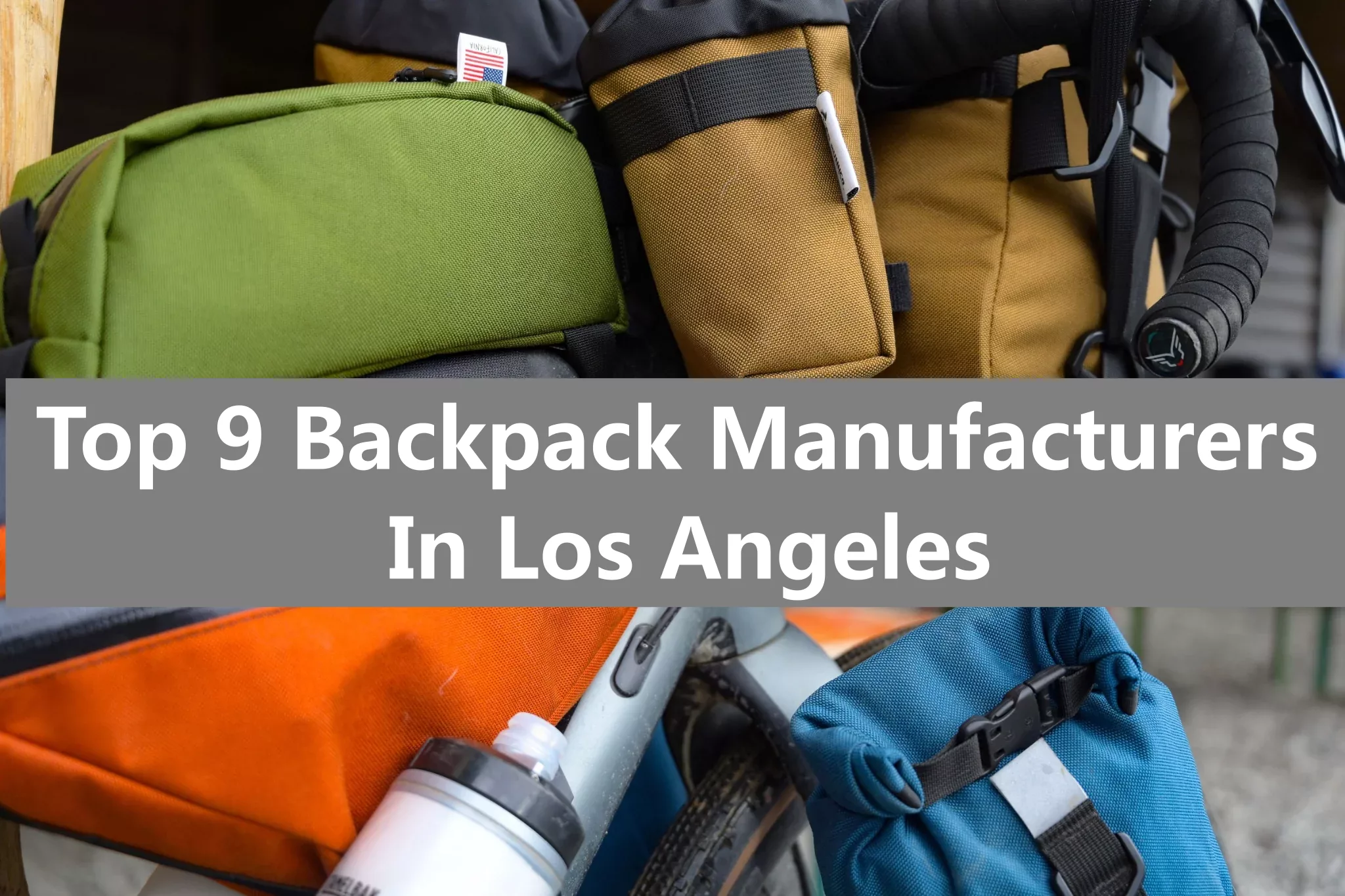 Top 9 Backpack Manufacturers In Los Angeles