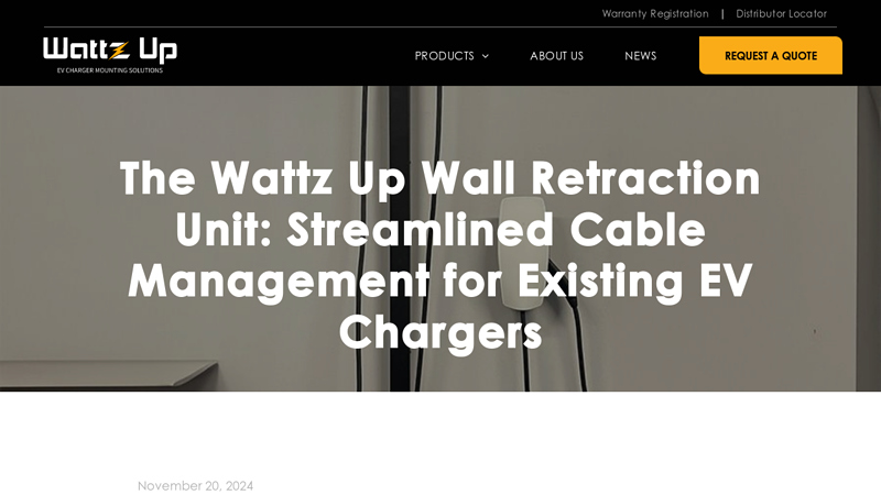 Wattz Up Wall Retraction Unit Product Announcement