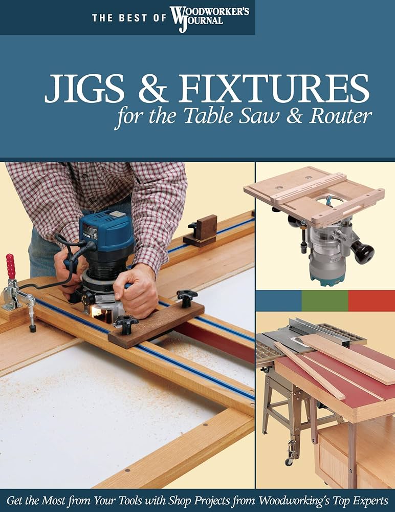 Woodworking Jig and Fixtures